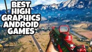 Top 10 Best High Graphics Android Games Collection 2018