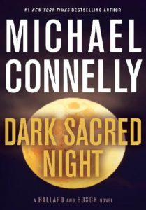 Download Dark Sacred Night By Michael Connelly PDF Free