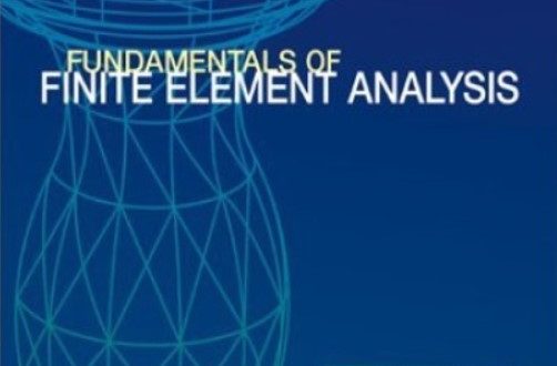 Download FUNDAMENTALS OF FINITE ELEMENT ANALYSIS PDF Free - TechnoLily