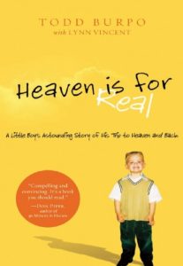 Download Heaven is for Real: A Little Boy’s Astounding Story of His Trip to Heaven and Back PDF Free
