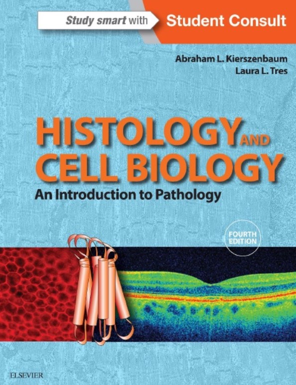 Download Histology and Cell Biology: An Introduction to Pathology, 4th Edition PDF Free