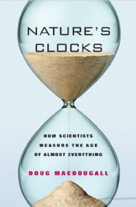 Download Nature’s Clocks: How Scientists Measure the Age of Almost Everything 1st Edition PDF Free