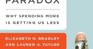 Download The American Health Care Paradox: Why Spending More is Getting Us Less PDF Free
