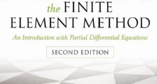 Download The Finite Element Method: An Introduction with Partial Differential Equations 2nd Edition PDF Free