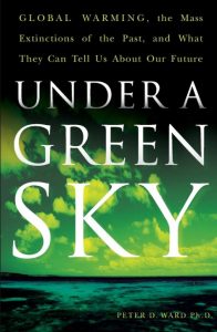 Download Under a Green Sky: Global Warming, the Mass Extinctions of the Past, and What They Can Tell Us About Our Future PDF