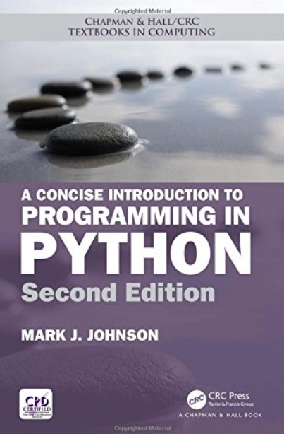 Download A Concise Introduction to Programming in Python, Second Edition (Chapman & Hall/CRC Textbooks in Computing) 2nd Edition PDF Free