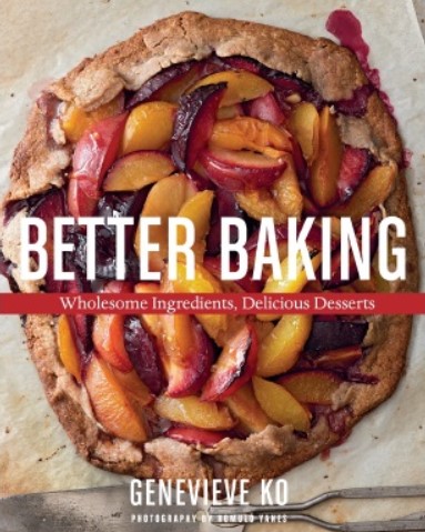Download Better Baking – Wholesome Ingredients, Delicious Desserts PDF Free