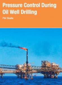 Download Pressure Control During Oil Well Drilling PDF Free