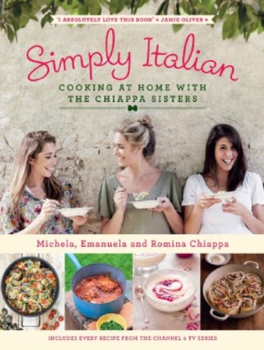 Download Simply Italian – Cooking at Home with the Chiappa Sisters PDF Free