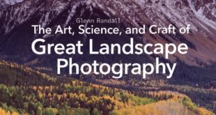 Download The Art, Science, and Craft of Great Landscape Photography 1st Edition PDF Free