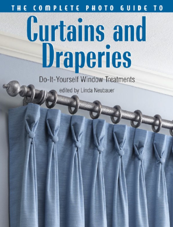 Download The Complete Photo Guide to Curtains and Draperies: Do-it-yourself Window Treatments PDF Free
