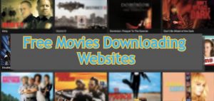 Best Free Movie Downloading Websites