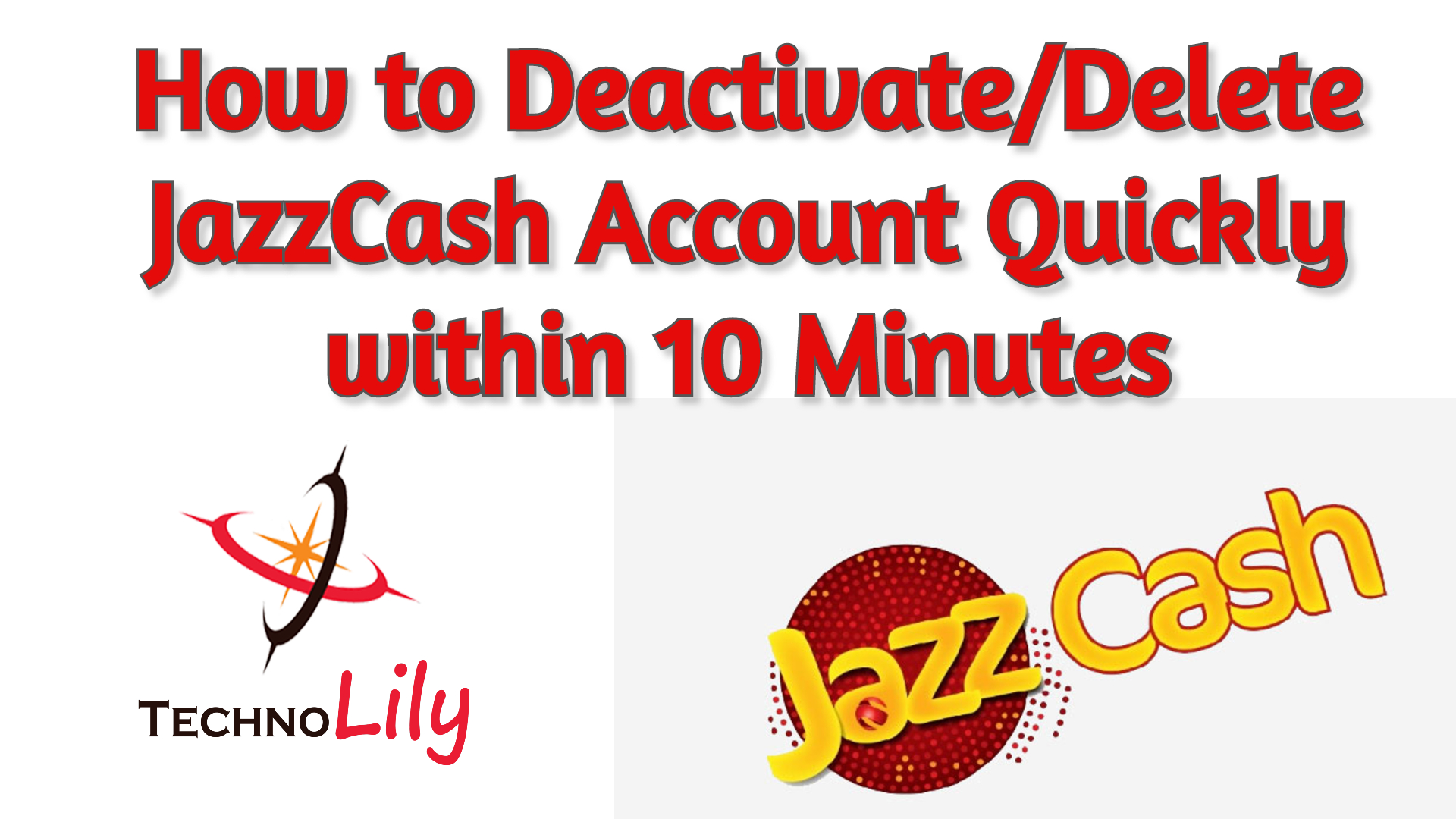 How to Deactivate/Delete JazzCash Account Quickly within 10 Minutes
